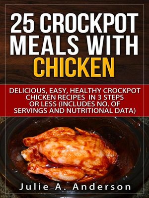 cover image of 25 Crockpot Meals with Chicken